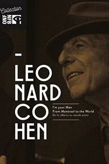 Póster de la película Leonard Cohen: I'm Your Man, From Montreal to the World
