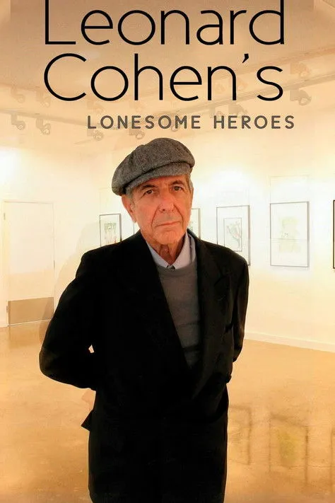 Póster de Leonard Cohen's Lonesome Heroes