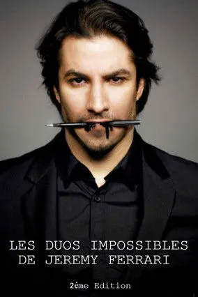 Póster de Les duos impossibles de Jérémy Ferrari : 2ème édition
