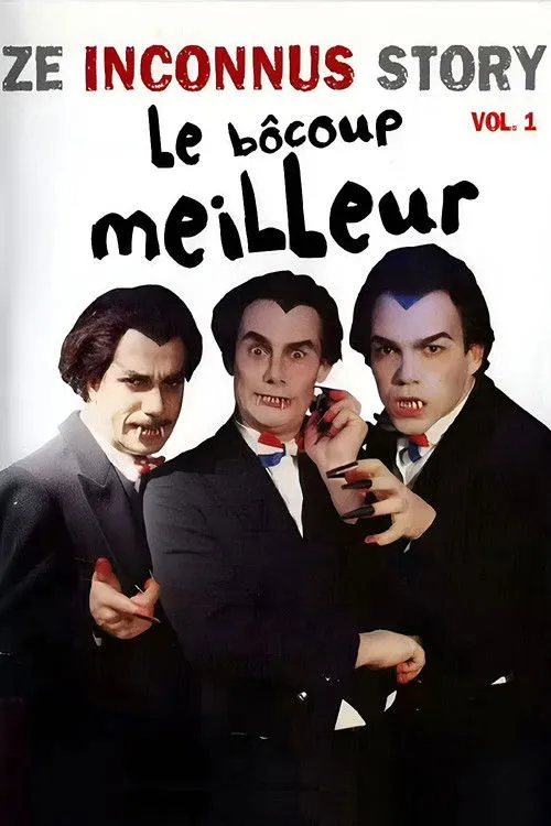 Póster de Les Inconnus - Ze Inconnus Story - Le bôcoup meilleur (Vol. 1)