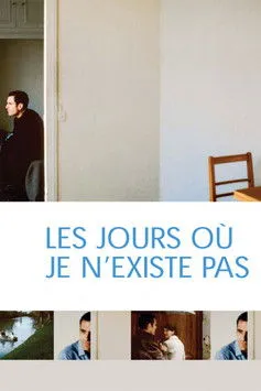 Póster de Les jours où je n'existe pas