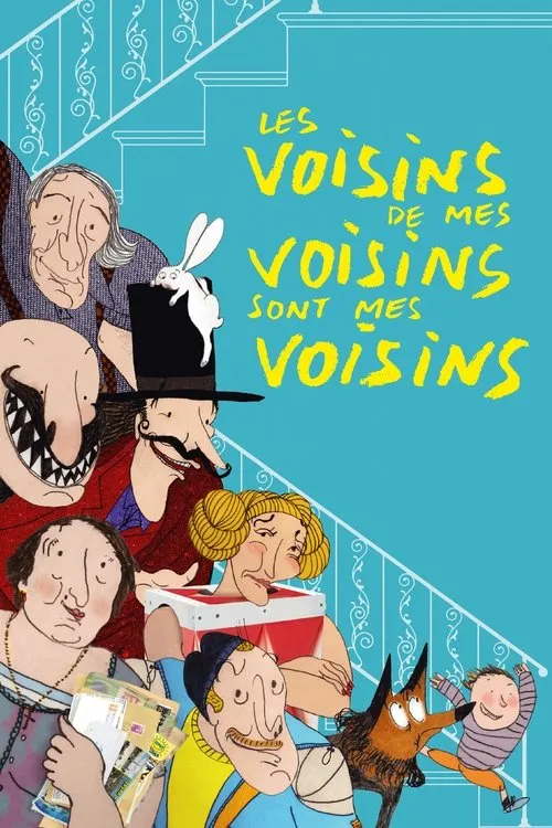 Póster de Les voisins de mes voisins sont mes voisins