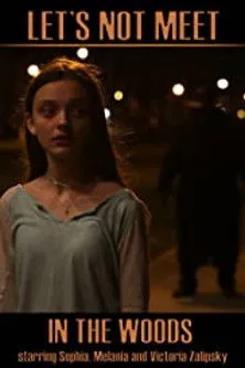 Póster de Let's Not Meet in the Woods