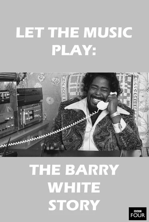 Póster de Let the Music Play: The Barry White Story