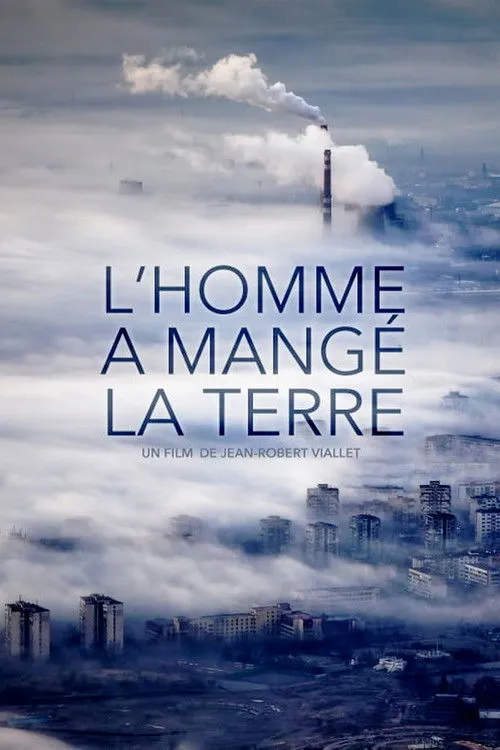 Póster de L'Homme a mangé la Terre