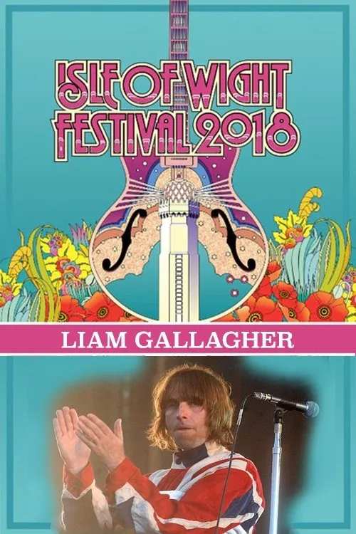 Póster de Liam Gallagher - Isle of Wight Festival
