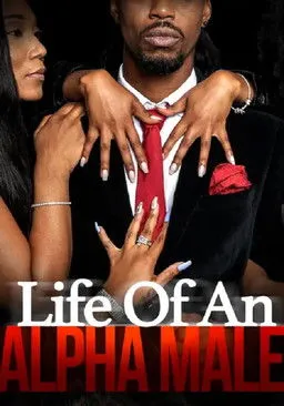 Póster de Life of an Alpha Male
