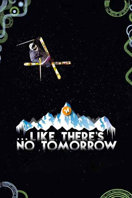 Póster de Like There's No Tomorrow