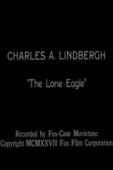 Charles A. Lindbergh interpreta a Himself en Lindbergh's Flight from N.Y. to Paris