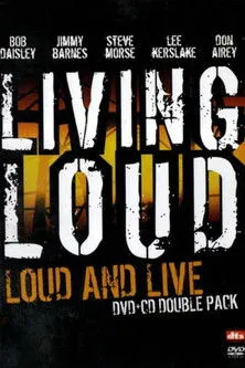 Póster de Living Loud: Loud & Live
