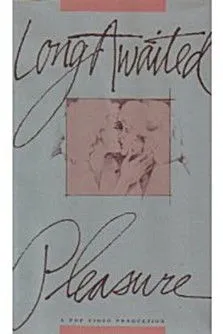 Lois Weaver interpreta a en Long Awaited Pleasure