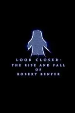 Garrett Perry interpreta a Himself en Look Closer: The Rise and Fall of Robert Benfer
