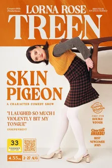Lorna Rose Treen interpreta a Self en Lorna Rose Treen: Skin Pigeon
