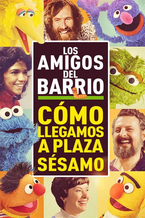 Póster de Los amigos del barrio: Cómo llegamos a Barrio Sésamo