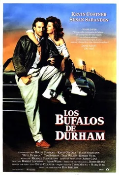 Kevin Costner interpreta a Crash Davis en Los búfalos de Durham