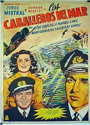 Eusebio Fernández Ardavín interpreta a en Los caballeros del mar (Neutralidad)