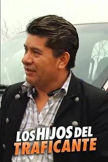 Póster de Los Hijos del Traficante