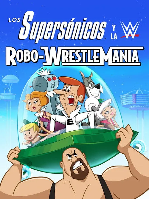 Póster de Los supersónicos y WWE: Robo-Wrestlemania