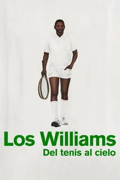 Póster de Los Williams, del tenis al cielo