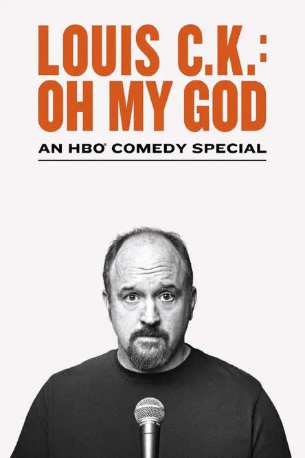 Louis C.K. interpreta a Himself en Louis C.K.: Oh My God