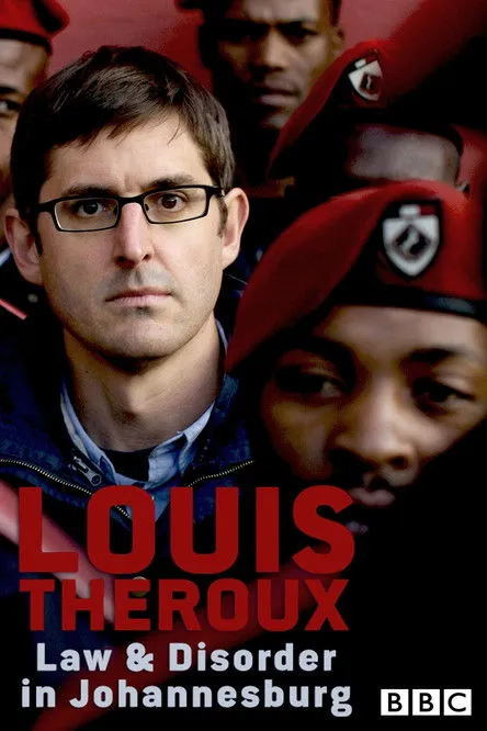 Póster de Louis Theroux: Law and Disorder in Johannesburg