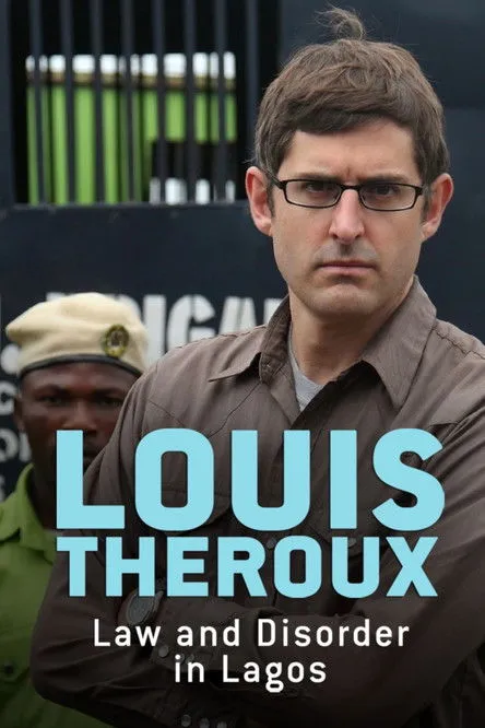 Póster de Louis Theroux: Law and Disorder in Lagos