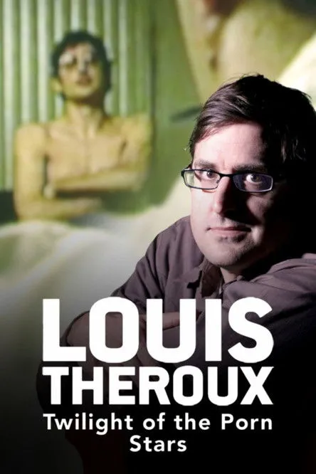 Póster de Louis Theroux: Twilight of the Porn Stars