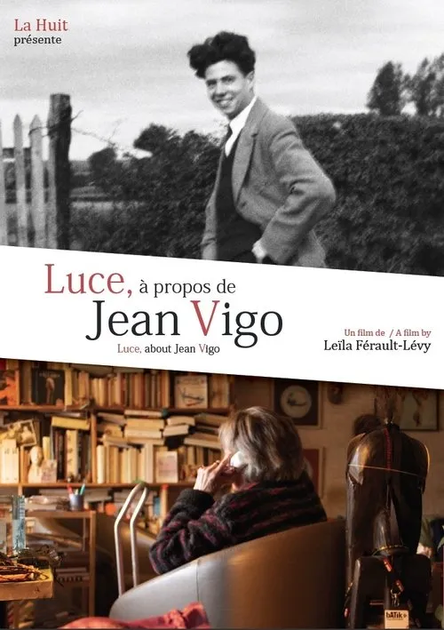 Luce Vigo interpreta a Herself en Luce, à propos de Jean Vigo