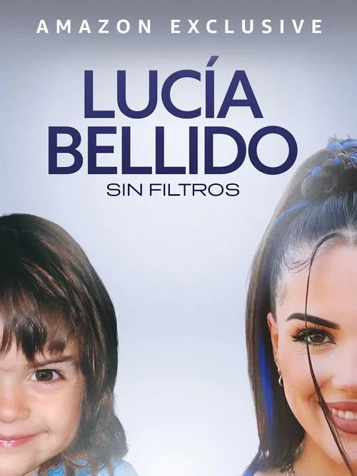 Lucía Bellido interpreta a en Lucía Bellido: Sin filtros