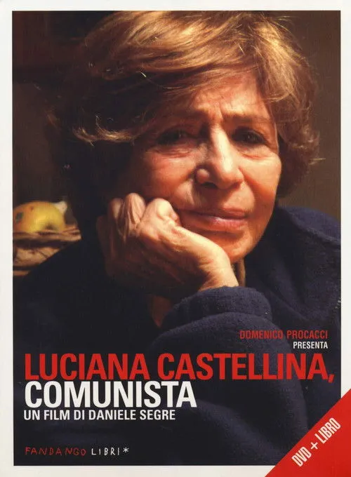 Luciana Castellina interpreta a Herself en Luciana Castellina, comunista