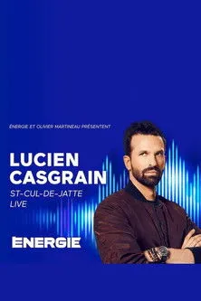 Jo Cormier interpreta a en Lucien Casgrain : St-Cul-de-Jatte Live!