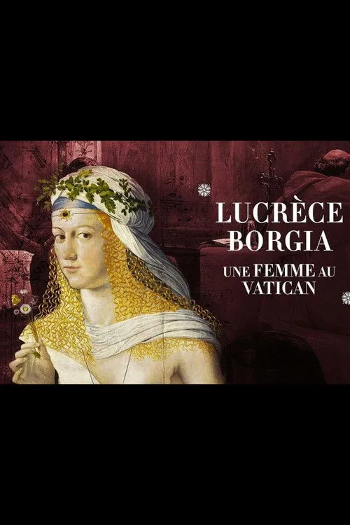 Póster de la película Lucrèce Borgia, une femme au Vatican