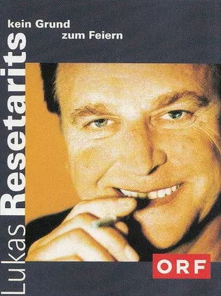 Lukas Resetarits interpreta a en Lukas Resetarits - Kein Grund zum Feiern