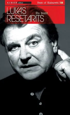 Lukas Resetarits interpreta a en Lukas Resetarits - Zu Bunt