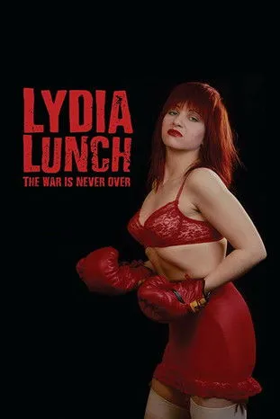 Póster de Lydia Lunch: The War Is Never Over