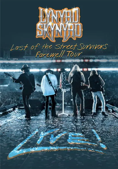 Póster de Lynyrd Skynyrd: Last of the Street Survivors Farewell Tour Lyve!