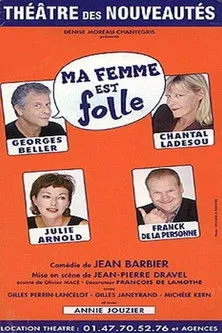 Julie Arnold interpreta a Brigitte Pasquier en Ma femme est folle