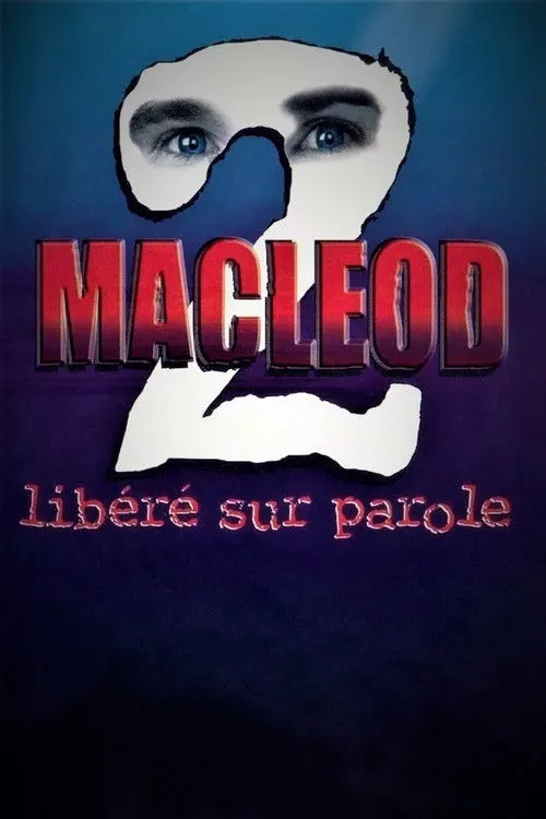 Peter MacLeod interpreta a  en MacLeod 2: Libéré sur parole