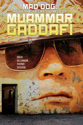 Muammar Gaddafi interpreta a Himself (archive footage) en Mad Dog: Gaddafi's Secret World