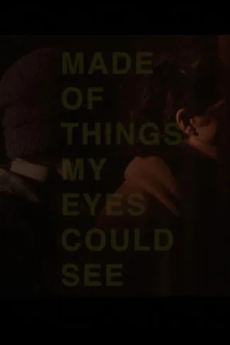 Ishan Davé interpreta a  en Made of Things My Eyes Could See