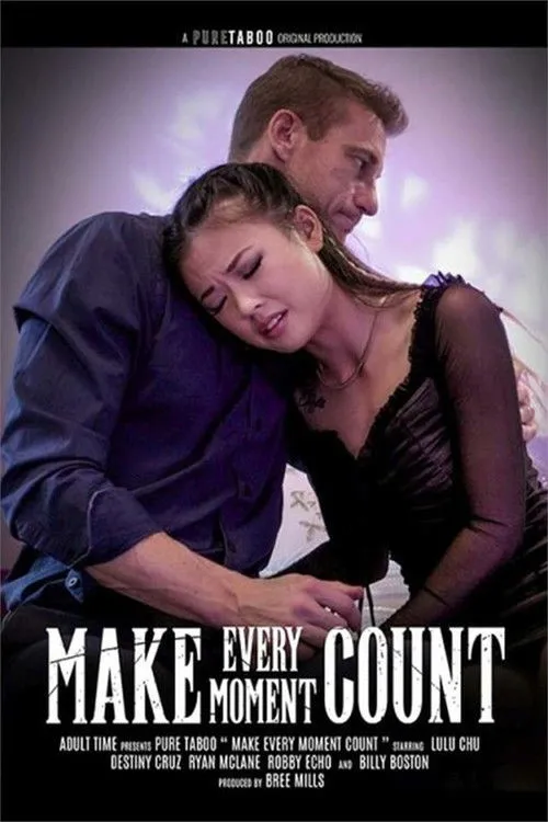Póster de la película Make Every Moment Count