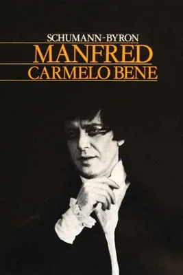 Carmelo Bene interpreta a en Manfred, versione per concerto in forma di oratorio