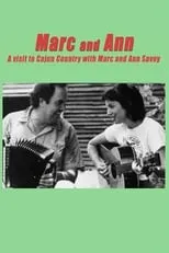 Marc Savoy interpreta a Self en Marc and Ann