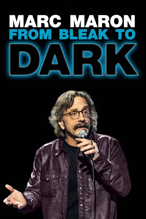 Póster de Marc Maron: From Bleak to Dark