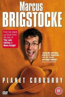 Póster de Marcus Brigstocke: Planet Corduroy
