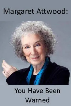 Margaret Atwood interpreta a Self en Margaret Atwood: You Have Been Warned