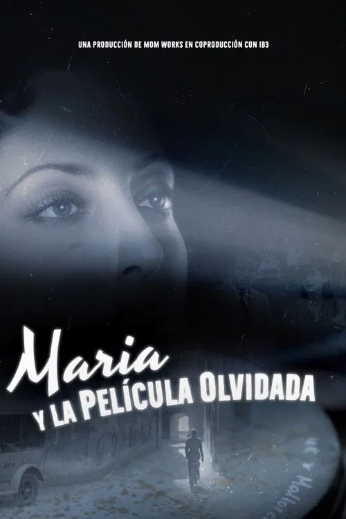 Póster de Maria y la película olvidada