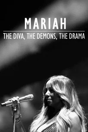 Póster de Mariah: The Diva, The Demons, The Drama