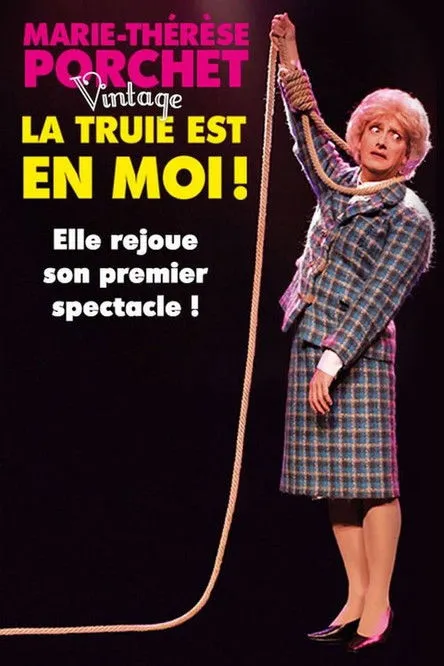 Joseph Gorgoni interpreta a Marie-Thérèse Porchet en Marie-Thérèse Porchet : La Truie est en Moi !, vintage