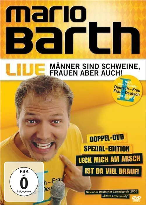 Mario Barth interpreta a  en Mario Barth: Männer sind Schweine, Frauen aber auch!